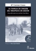 ebook: La Familia de Origen del Terapeuta en sesión. Moviéndonos entre familias. Edición renovada