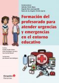 ebook: Formación del profesorado para atender urgencias y emergencias en el entorno educativo