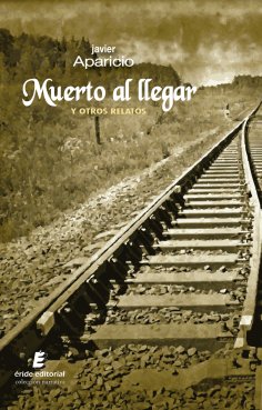 eBook: Muerto al llegar y otros relatos