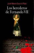 eBook: Los herederos de Fernando VII