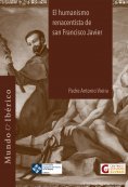 ebook: El humanismo renacentista de San Francisco Javier