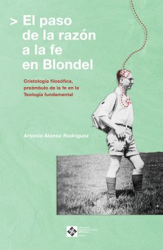 ebook: El paso de la razón a la fe en Blondel