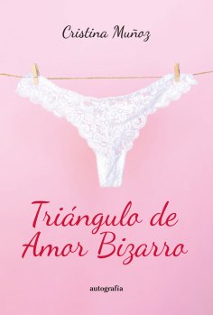 ebook: Triángulo de Amor Bizarro
