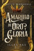 eBook: Amarillo de oro y gloria