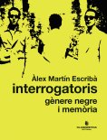 eBook: Interrogatoris: gènere negre i memòria