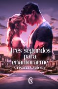 ebook: Tres segundos para enamorarme