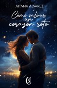 eBook: Cómo salvar un corazón roto