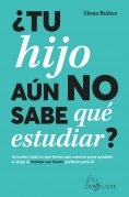 eBook: ¿Tu hijo aún no sabe qué estudiar?