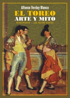 ebook: El toreo. Arte y mito