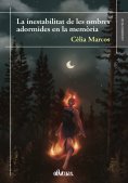 eBook: La inestabilitat de les ombres adormides en la memòria
