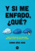 eBook: Y si me enfado, qué?