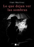 ebook: Lo que dejan ver las sombras