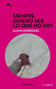 eBook: Siempre quiero ser lo que no soy (epub)