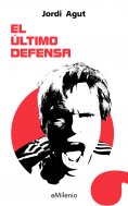 eBook: El último defensa (epub)