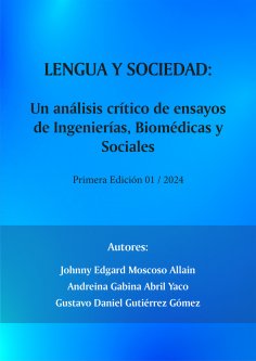 ebook: Lengua y sociedad: Un análisis crítico de ensayos de Ingenierías, Biomédicas y Sociales