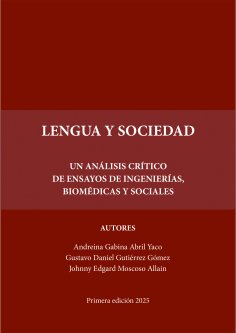 eBook: Lengua y sociedad: Un análisis crítico de ensayos de ingenierías, biomédicas y sociales