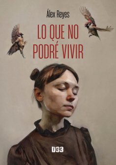 ebook: Lo que no podré vivir