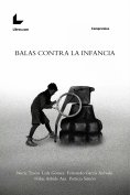 eBook: Balas contra la infancia