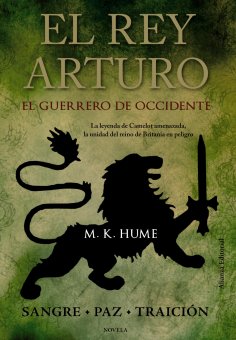 eBook: El rey Arturo (II). El Guerrero de Occidente