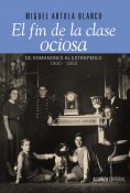 ebook: El fin de la clase ociosa
