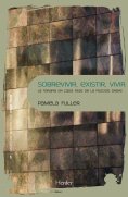 ebook: Sobrevivir, existir, vivir