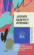 ebook: ¡Estate quieto y atiende!