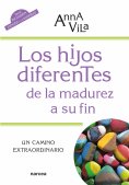 ebook: Los hijos diferentes de la madurez a su fin