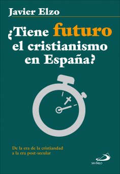 eBook: ¿Tiene futuro el cristianismo en España?