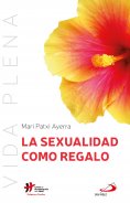 eBook: La sexualidad como regalo