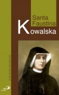 ebook: Santa Faustina Kowalska