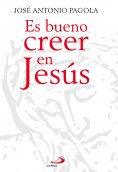 eBook: Es bueno creer en Jesús