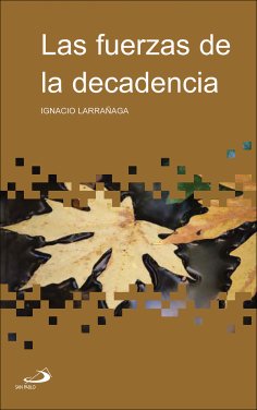 eBook: Las fuerzas de la decadencia