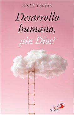 eBook: Desarrollo humano, ¿sin Dios?