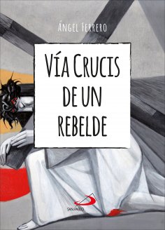 eBook: Vía Crucis de un rebelde