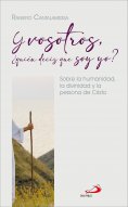 ebook: Y vosotros, ¿quién decís que soy yo?