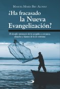 eBook: ¿Ha fracasado la Nueva Evangelización?