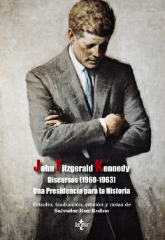 eBook: Discursos (1960-1963) Una Presidencia para la Historia