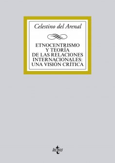 eBook: Etnocentrismo y teoría de las relaciones internacionales:una visión crítica