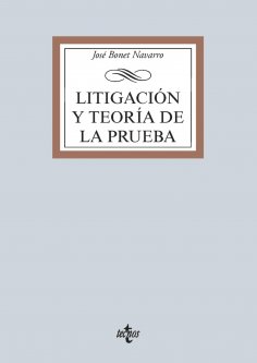ebook: Litigación y teoría de la prueba