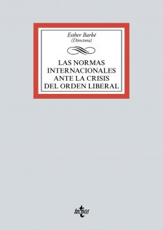 ebook: Las normas internacionales ante la crisis del orden liberal