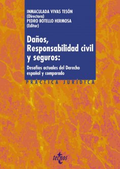 ebook: Daños, responsabilidad civil y seguros: desafíos actuales del derecho español y comparado
