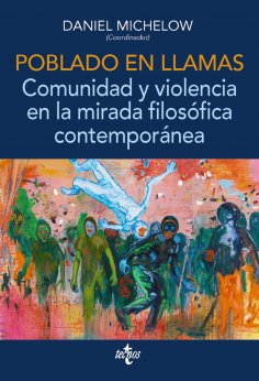 ebook: Poblado en llamas. Comunidad y violencia en la mirada filosófica contemporánea