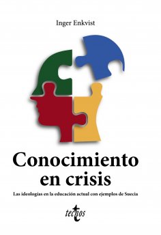 ebook: Conocimiento en crisis. Las ideologías en la educación actual con ejemplos de Suecia