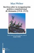 ebook: Escritos sobre la reorganización político-constitucional de Alemania (1918-1919)