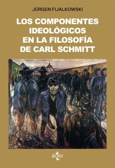 eBook: Los componentes ideológicos en la filosofía política de Carl Schmitt