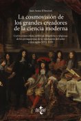 ebook: La cosmovisión de los grandes creadores de la ciencia moderna