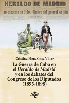 eBook: La Guerra de Cuba en el Heraldo de Madrid y en los debates del Congreso de los Diputados (1895-1898)