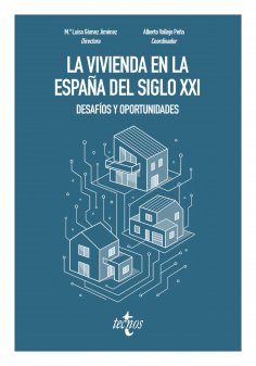 ebook: La vivienda en la España del siglo XXI: desafíos y oportunidades