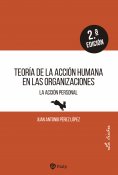 eBook: Teoría de la acción humana en las organizaciones