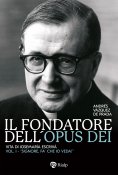 eBook: Il fondatore dell'Opus Dei (I)